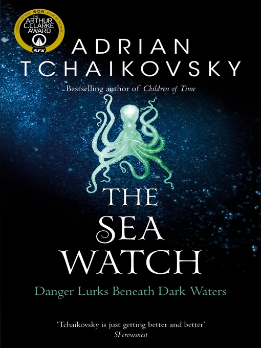 Title details for The Sea Watch by Adrian Tchaikovsky - Wait list